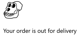 A black-and-white cartoon drawing of a ghost-like figure with hollow eyes and a skeletal grin accompanies the text 'Your order is out for delivery'.