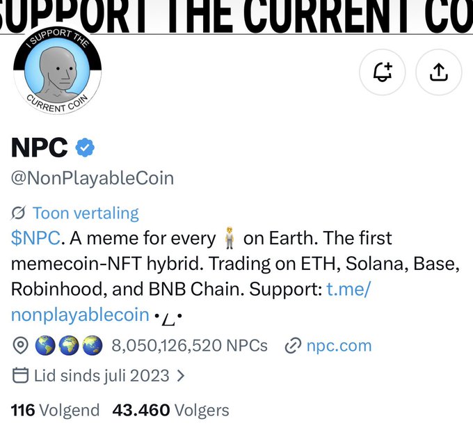 A Twitter/X profile screenshot for 'NPC @NonPlayableCoin' describing itself as 'A meme for every on Earth. The first memecoin-NFT hybrid. Trading on ETH, Solana, Base, Robinhood, and BNB Chain.' with 43,460 followers.