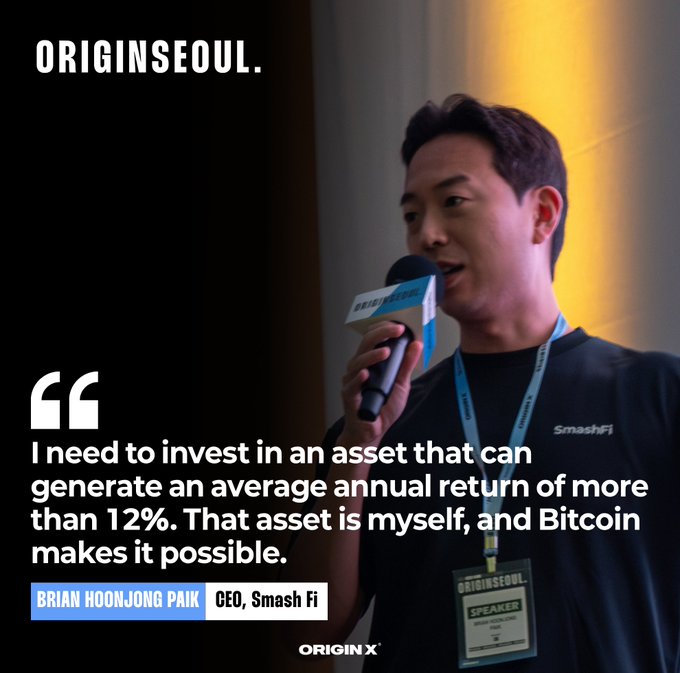 An OrigiSeoul graphic features a quote from Brian Hoonjong Paik, CEO of Smash Fi, speaking into a microphone: "I need to invest in an asset that can generate an average annual return of more than 12%. That asset is myself, and Bitcoin makes it possible."