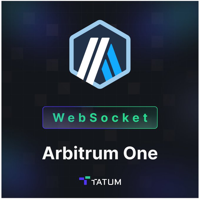 A graphic displays the Arbitrum One logo alongside the text 'WebSocket' and 'Arbitrum One' with a Tatum logo at the bottom.