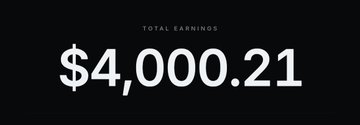 A dark screen displays the total earnings of $4,000.21 in large white text against a black background.