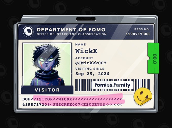 A digital ID badge from the 'Department of Fomo' for a visitor named Wickx (account @JWickkk007), visiting since Sep 25, 2026, with the website fomies.family and a barcode.