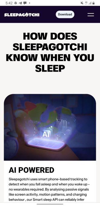 The image shows an advertisement for a mobile app called Sleepagotchi, which tracks users' sleeping habits using artificial intelligence (AI). The app provides information about the user's sleep patterns and suggests ways to improve their sleep quality based on the data collected. The image also includes text that reads "How does Sleepagotchi know when you sleep?". This implies that the app uses AI technology to analyze the user's behavior and determine when they are asleep or awake, providing insights into their sleeping habits for better sleep management.