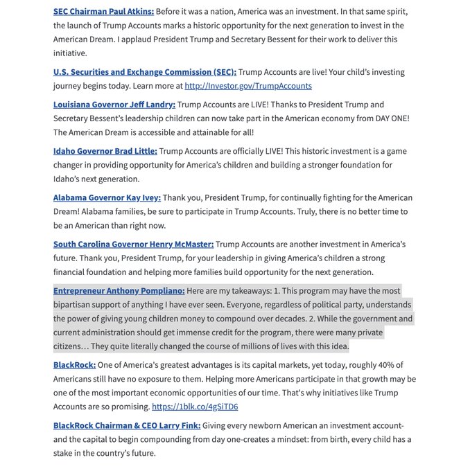 The image shows a press release page from the U.S. Treasury website featuring quotes from various officials and figures—including SEC Chairman Paul Atkins, Governors Jeff Landry (Louisiana), Brad Little (Idaho), Kay Ivey (Alabama), and Henry McMaster (South Carolina), entrepreneur Anthony Pompliano, and BlackRock Chairman & CEO Larry Fink—praising the launch of "Trump Accounts," a new investment initiative for children. The accompanying post highlights being quoted alongside these prominent regulators, governors, and Larry Fink as an unexpected honor, with the highlighted text emphasizing Pompliano's quote praising the bipartisan support and transformative impact of giving young children money to compound over decades.