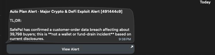 Telegram alert from 'Auto Plan Alert - Major Crypto & DeFi Exploit Alert [491444c9]' reporting that SafePal confirmed a customer-order data breach affecting about 39,798 buyers, explicitly noting it is not a wallet or fund-drain incident.