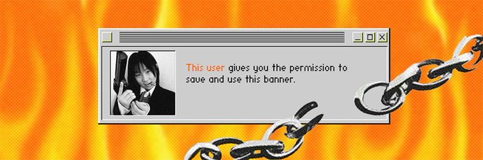 A retro Windows-style dialog box with a flaming orange background and metal chain graphic states 'This user gives you the permission to save and use this banner,' featuring a small photo of a person making a hand gesture.