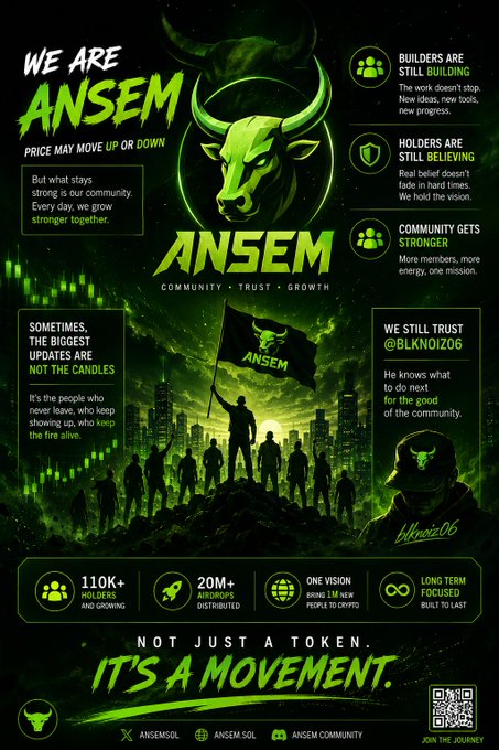 A promotional poster for the 'ANSEM' cryptocurrency community featuring a green bull logo, text like 'WE ARE ANSEM', 'NOT JUST A TOKEN. IT'S A MOVEMENT.', and stats including '110K+ HOLDERS'.