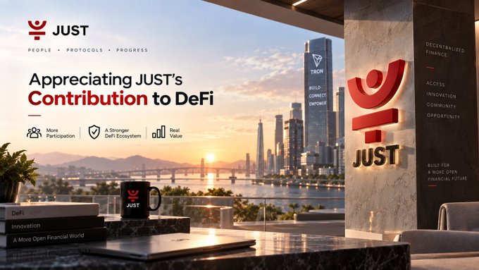 A promotional graphic for JUST (People • Protocols • Progress) titled 'Appreciating JUST's Contribution to DeFi,' featuring a cityscape at sunset, a TRON-branded building, and key points like 'More Participation' and 'A Stronger DeFi Ecosystem'.