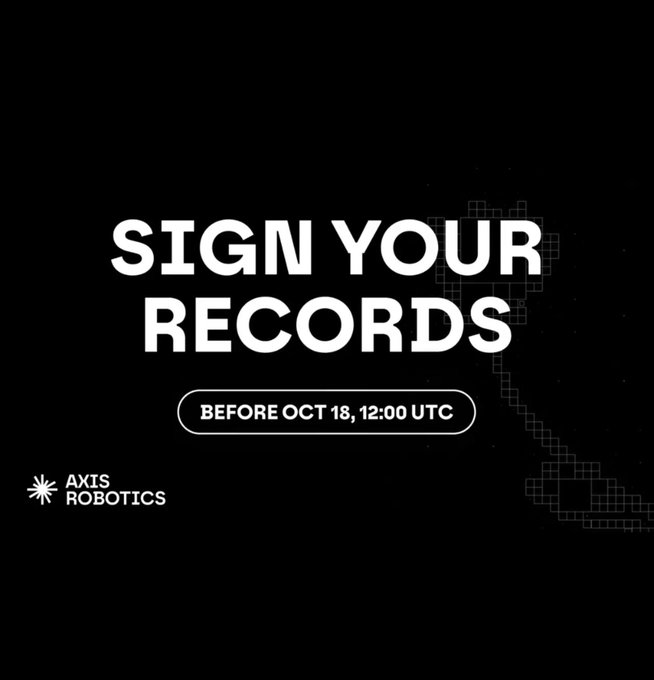 A black promotional graphic reads 'SIGN YOUR RECORDS BEFORE OCT 18, 12:00 UTC' with the Axis Robotics logo.