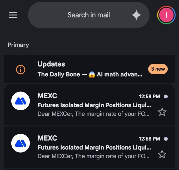 A Gmail mobile inbox screenshot showing messages from 'The Daily Bone' about AI math advances and two MEXC notifications about Futures Isolated Margin Positions being liquidated.