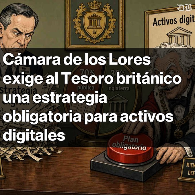 A Spanish-language news graphic featuring an illustration of officials with text reading "Cámara de los Lores exige al Tesoro británico una estrategia obligatoria para activos digitales" (House of Lords demands the British Treasury a mandatory strategy for digital assets), with a red button labeled "Plan obligatorio."