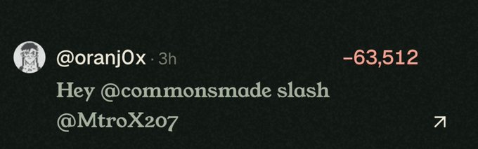 A tweet from @oranj0x displays a "-63,512" point penalty, directly responding to being slashed by @commonsmade as mentioned in the accompanying post. The image shows @oranj0x tagging both @commonsmade and @MtroX207 after losing roughly 60k points.
