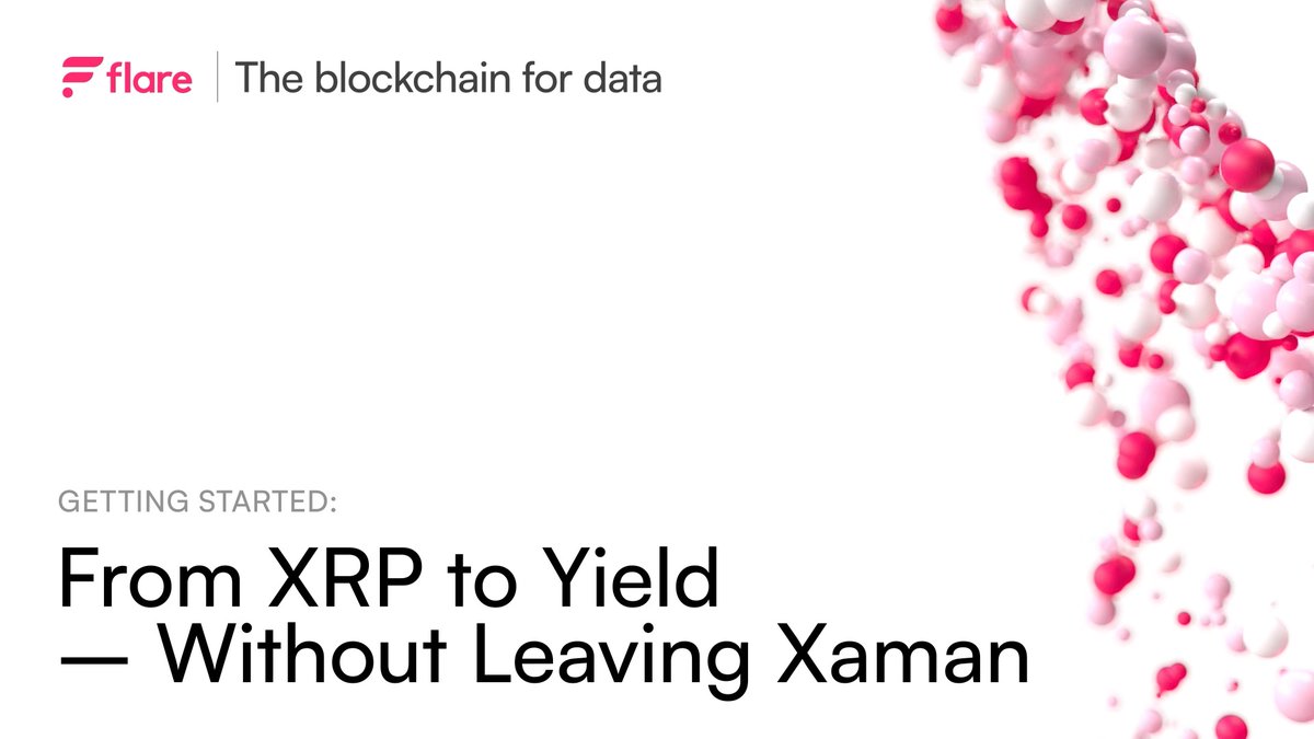 A promotional graphic for Flare blockchain reading 'The blockchain for data' and 'GETTING STARTED: From XRP to Yield — Without Leaving Xaman'.