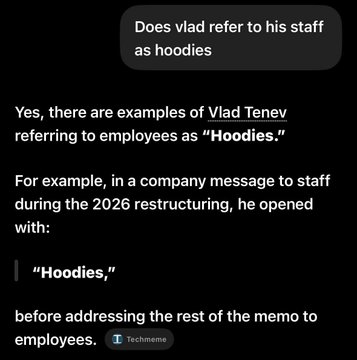 A screenshot of a conversation showing an answer confirming that Vlad Tenev, Robinhood CEO, refers to his staff as "Hoodies," with the response explaining he opened a 2026 restructuring company memo to staff by addressing them as "Hoodies,".