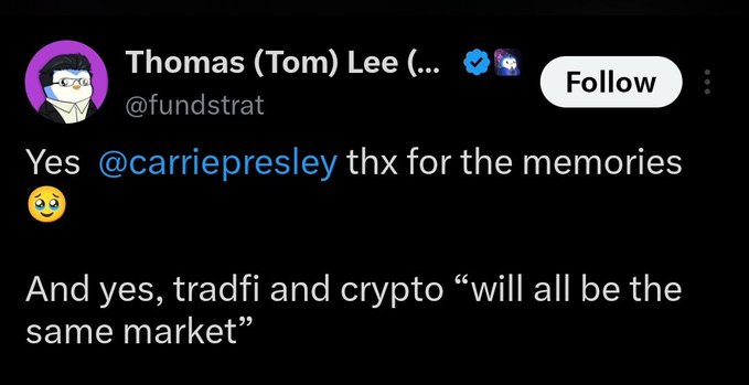 A screenshot of a tweet from Thomas (Tom) Lee (@fundstrat) thanking @carriepresley for the memories and echoing her sentiment that "tradfi and crypto 'will all be the same market.'" The image visually supports the post by directly quoting Lee's prediction about the convergence of traditional finance and cryptocurrency markets.