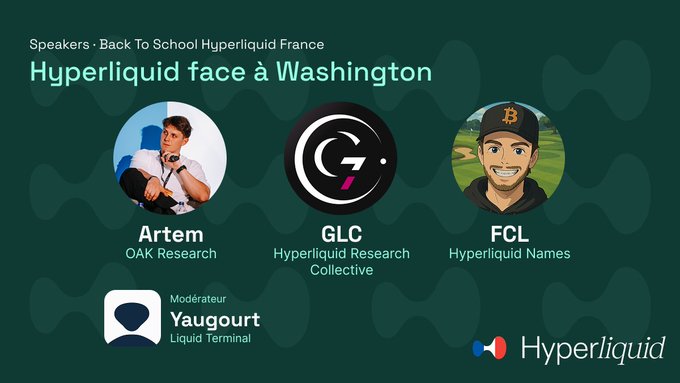 A promotional graphic for 'Back To School Hyperliquid France' featuring the title 'Hyperliquid face à Washington' with speakers Artem (OAK Research), GLC (Hyperliquid Research Collective), and FCL (Hyperliquid Names), moderated by Yaugourt (Liquid Terminal), alongside the Hyperliquid logo.
