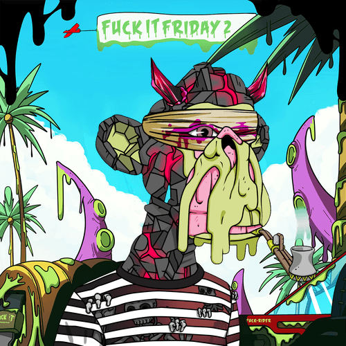 A colorful cartoon illustration featuring a character with a helmet and dripping green slime, with a banner reading 'FUCK IT FRIDAY?'