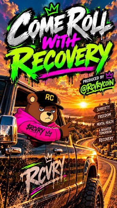 A vibrant graphic poster reads "Come Roll With Recovery" produced by @Rcvrycoin, featuring an illustrated bear in a pink hoodie and cap driving a vehicle at sunset, with signs pointing to "Sobriety, Freedom, Mental Health, A Brighter Tomorrow, Recovery."