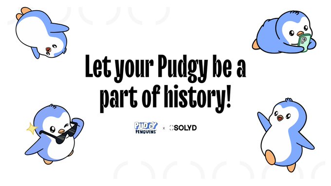 The image features four cute blue and white Pudgy Penguins in various poses surrounding the bold text "Let your Pudgy be a part of history!" with "Pudgy Penguins x SOLYD" branding below. This promotional graphic relates to the post by inviting Pudgy Penguin NFT holders to submit their characters for a collaboration with Overprotocol/SOLYD, where 6 selected Pudgys will be featured, with submissions due by September 8, 2026 at 8 PM.