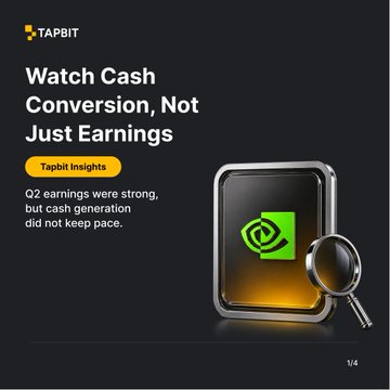 A promotional slide for Tapbit Insights titled 'Watch Cash Conversion, Not Just Earnings,' featuring a graphic of a NVIDIA chip under a magnifying glass with the note 'Q2 earnings were strong, but cash generation did not keep pace.'