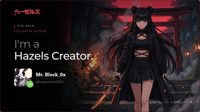 A promotional graphic for "Hazels Creator" GTD Race featuring an anime-style character in black with a sword, crediting Mr. Block_0x (@sagaranand1212) as the creator.