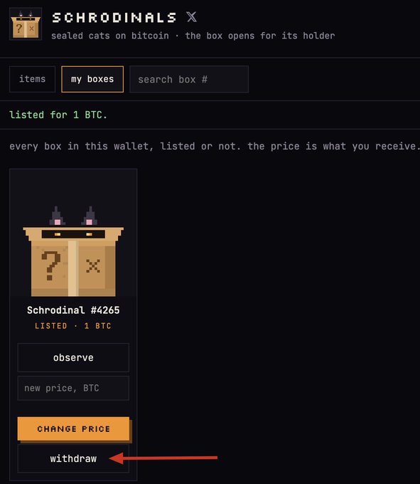 Screenshot of a 'SCHRODINALS' interface for 'sealed cats on bitcoin', showing a specific item 'Schrodinal #4265' listed for '1 BTC' with options to observe, change price, and a red arrow pointing to the 'withdraw' button.