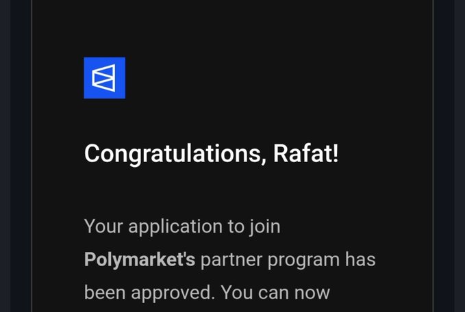 A notification screen reading 'Congratulations, Rafat! Your application to join Polymarket's partner program has been approved.'