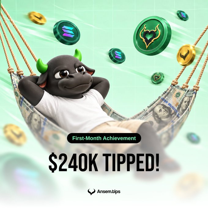 A cartoon bull mascot relaxes in a hammock made of cash, surrounded by floating cryptocurrency coins, celebrating "First-Month Achievement: $240K TIPPED!" with the Ansem.tips logo at the bottom — visually representing the post's celebration of $240k in tips moved through TipAnsem's platform in its first month.