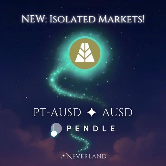 A promotional graphic with a starry night sky background announces "NEW: ISOLATED MARKETS!" for PT-AUSD and AUSD on Pendle, featuring Neverland's logo and a glowing token icon. The image visually represents the launch of an isolated lending market, complementing the post's details about the new supply and borrow pool with key parameters like Max LTV (91.5%) and Liquidation Threshold (93.5%).
