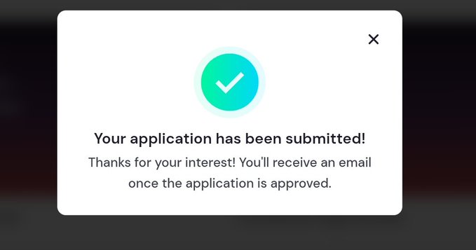 A confirmation modal displays a green checkmark with the text 'Your application has been submitted! Thanks for your interest! You'll receive an email once the application is approved.'
