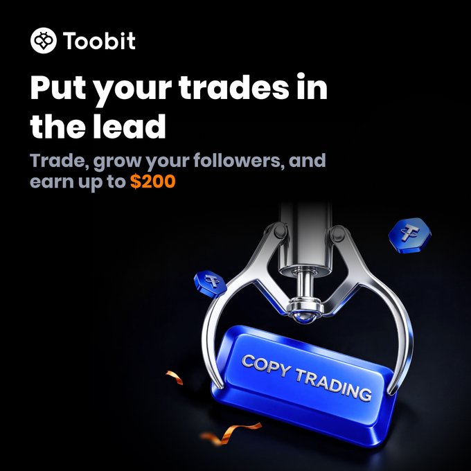 Advertisement for Toobit cryptocurrency exchange featuring the text 'Put your trades in the lead, Trade, grow your followers, and earn up to $200' alongside a 3D render of a blue 'COPY TRADING' button held by a robotic claw.