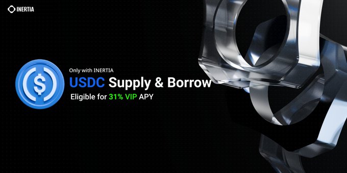 Promotional graphic for Inertia featuring a metallic logo, advertising 'USDC Supply & Borrow' exclusively with 31% VIP APY eligible.