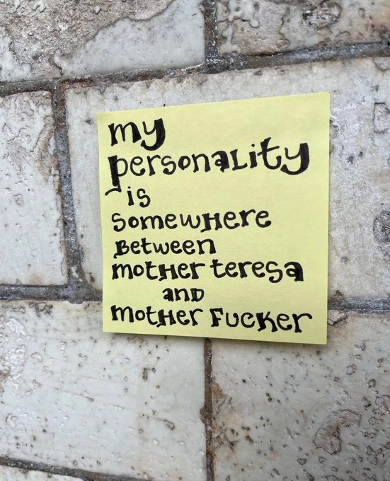 A yellow handwritten note on a tiled floor reads 'my personality is somewhere between mother teresa and mother fucker'.