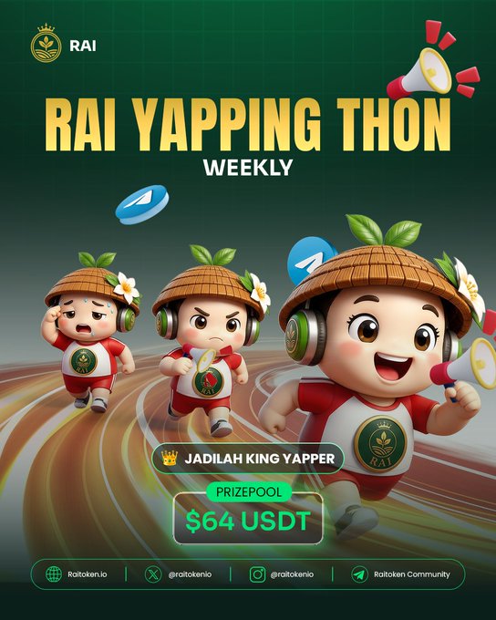 A promotional graphic for "RAI YAPPING THON WEEKLY" features three cute animated characters in red outfits and leaf hats with headphones, promoting a $64 USDT prize pool for "JADILAH KING YAPPER" via Raitoken.io and social channels.