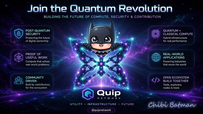 A promotional graphic for Quip Network featuring a chibi-style Batman character perched on a glowing purple butterfly against a cosmic, nebula-filled background, with the headline "Join the Quantum Revolution" and tagline "Building the Future of Compute, Security & Contribution," surrounded by six feature callouts highlighting Post-Quantum Security, Quantum + Classical Compute, Proof of Useful Work, Real-World Applications, Community Driven, and Open Ecosystem Build Together, branding the Quip Network logo at the bottom with the handles @quipnetwork and the label "Chibi Batman" in the corner, visually representing the Quantum Echoes NFT reveal experiment mentioned in the post.