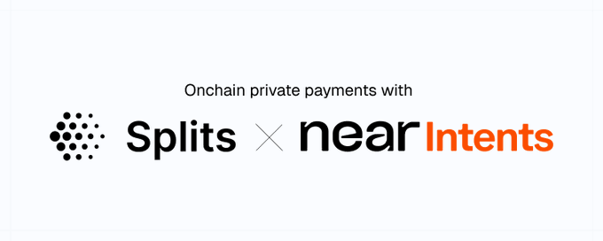 A promotional graphic with the text 'Onchain private payments with Splits × nearIntents' featuring the respective logos.