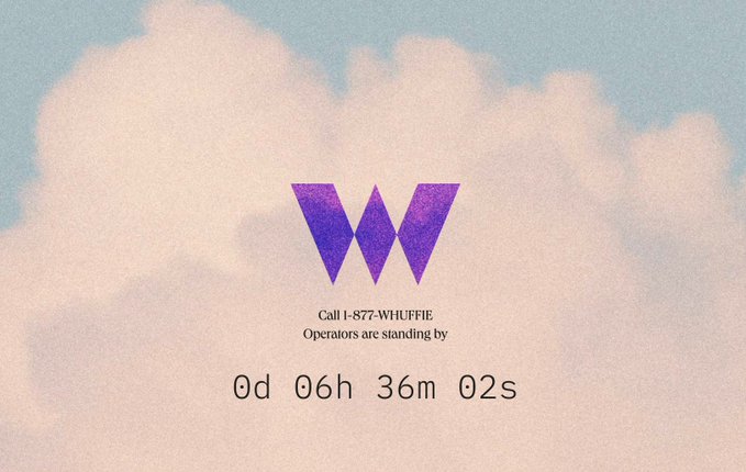A whimsical countdown timer with a purple 'W' logo, displaying "Call 1-877-WHUFFIE, Operators are standing by" and showing 0 days, 6 hours, 36 minutes, 02 seconds against a cloudy sky background.