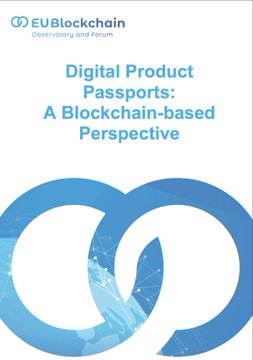 Cover of a publication titled 'Digital Product Passports: A Blockchain-based Perspective' by the EU Blockchain Observatory and Forum, featuring a blue circular logo design.