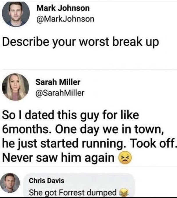 A Twitter screenshot showing Mark Johnson asking to describe worst breakups, Sarah Miller responding about a guy who suddenly ran away, and Chris Davis joking 'She got Forrest dumped'.