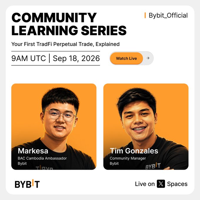 Promotional graphic for a Bybit Community Learning Series X Spaces event titled "Your First TradFi Perpetual Trade, Explained," featuring Bybit Community Manager Tim Gonzales and BAC Cambodia Ambassador Markesa, scheduled for 9AM UTC on September 18, 2026, which directly corresponds to the announced AMA aimed at teaching the fundamentals of TradFi perpetual contracts to the community.
