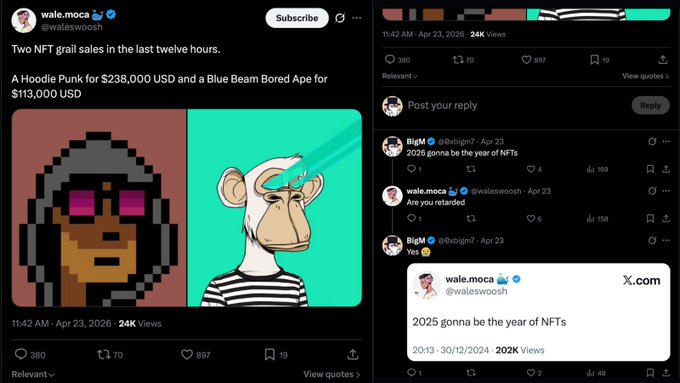 A tweet from @waleswoosh reads 'Two NFT gril sales in the last tweleve hours. A Hoodie Punk for $238,000 USD and a Blue Beam Bored Ape for $113,000 USD' alongside a reply from @0xbigm7 stating '2026 gonna be the year of NFTs'.