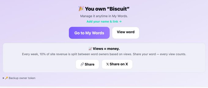 A webpage interface with the text 'You own "Biscuit"' and buttons for 'Go to My Words' and 'View word', along with information that 'Every week, 10% of site revenue is split between word owners based on views'.
