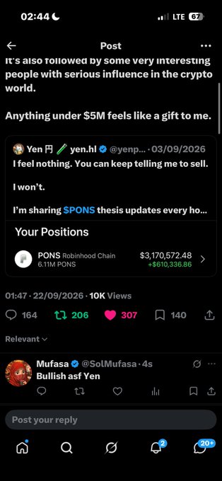 A social media post by Yen (@yen.hl) stating 'I feel nothing. You can keep telling me to sell. I won't. I'm sharing $PONS thesis updates every ho...' showing PONS Robinhood Chain position at $3,170,572.48 (+$610,336.86), with a reply from Mufasa saying 'Bullish asf Yen'.