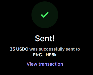 A confirmation screen displays "Sent!" indicating 35 USDC was successfully sent to EfrC...HE5k, with an option to "View transaction." The image relates to the post as visual proof of a crypto transaction sent in response to the user's offer to provide wins for active wallets.