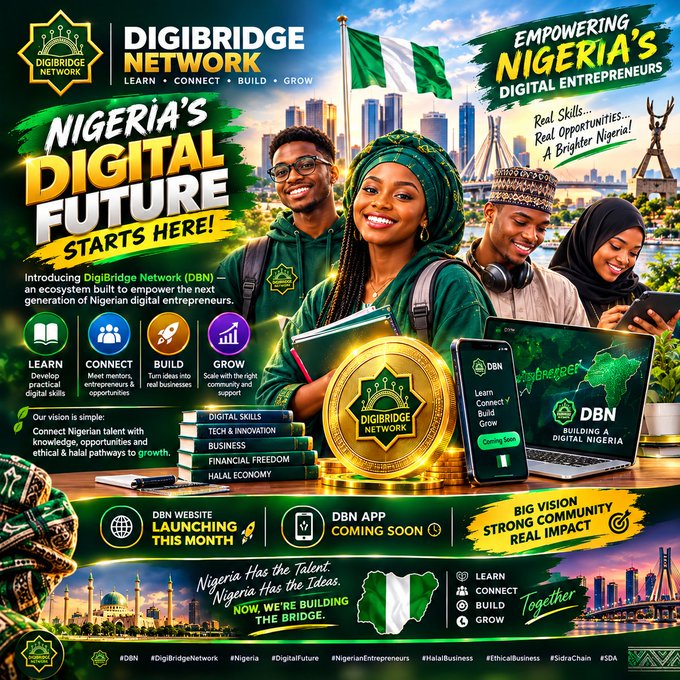 A promotional graphic for the DigiBridge Network (DBN) features smiling Nigerian young adults alongside the Nigerian flag and Abuja skyline, highlighting the "$DBN Token" launch with messaging about empowering digital entrepreneurs through "Learn, Connect, Build, Grow" opportunities across tech, innovation, and halal economy sectors. The vibrant green and gold design reinforces the post's announcement that the future of digital Nigeria begins today through this community-driven ecosystem.