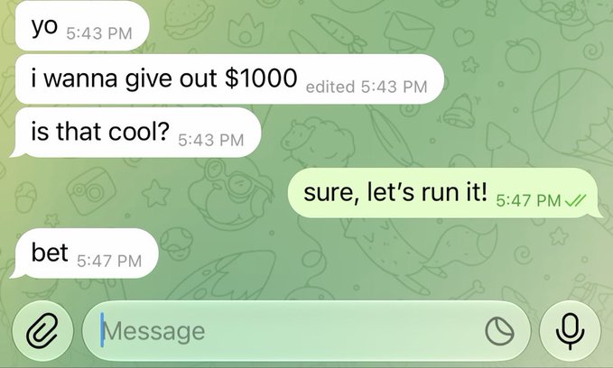 A text message exchange shows someone asking "yo, i wanna give out $1000, is that cool?" and receiving the reply "sure, let's run it! bet," confirming the planned giveaway mentioned in the post.