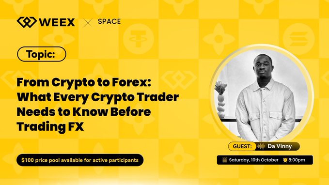 A promotional graphic for a WEEX x SPACE Twitter Spaces event titled 'From Crypto to Forex: What Every Crypto Trader Needs to Know Before Trading FX' featuring guest 'Da Vinny' on Saturday, 10th October at 8:00pm, with a $100 prize pool.