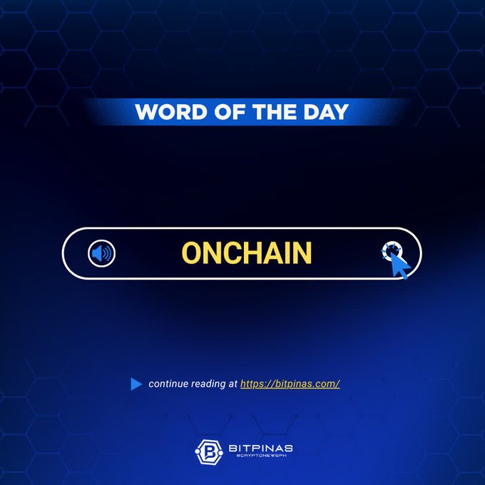 A Bitpinas graphic announcing "Word of the Day: ONCHAIN" with a link to bitpinas.com.