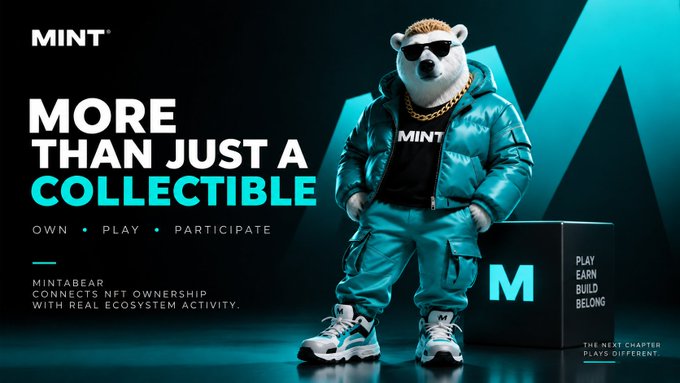 A promotional banner for "MINT" featuring a teddy bear in a teal puffer jacket and sunglasses, with text "MORE THAN JUST A COLLECTIBLE," "OWN • PLAY • PARTICIPATE," and "PLAY EARN BUILD BELONG."