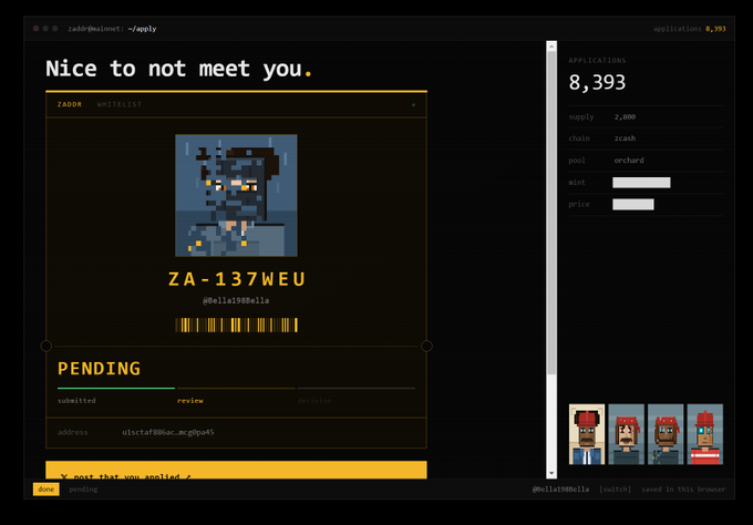A terminal-style application portal shows a submitted Zcash Z-address whitelist request with ticket "ZA-137WEU" (address u1ctaf80cac.mg0pu45) currently in "review" status, alongside a pixelated avatar and the username "@della1980ella" in a "pending" state with 8,393 total applications.